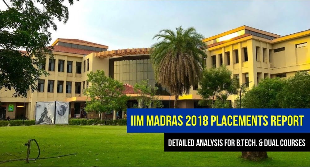 IIT Madras Engineering (B.Tech & Dual) 2018 Placement Report | Highest ...